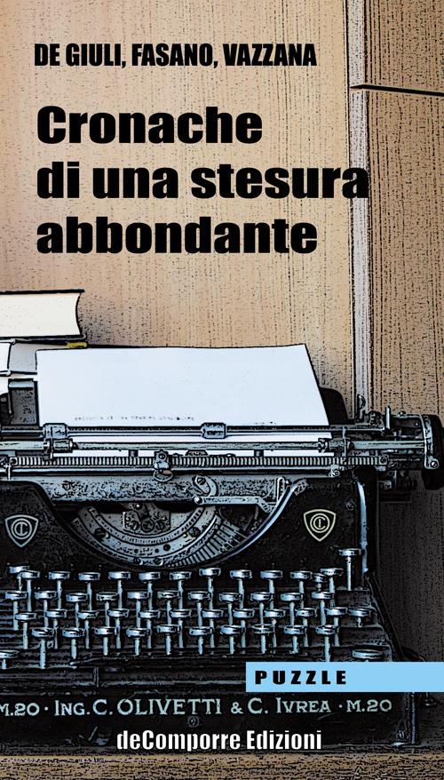 Cronache di una stesura abbondante