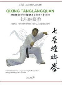 Qixing Tanglangquan. Mantide religiosa 7 stelle. Vol. 1