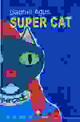 Super cat. Le avventure