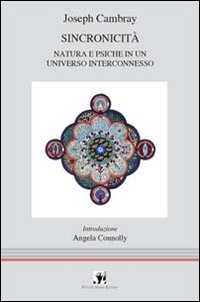 Sincronicità. Natura e psiche in un universo interconnesso