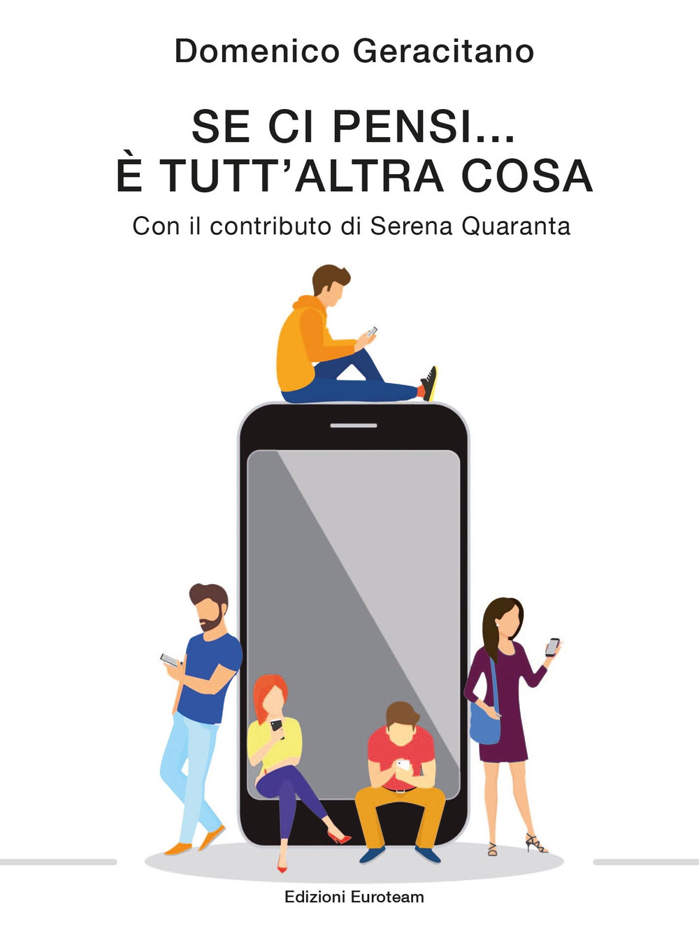 Se ci pensi... È tutta un'altra cosa