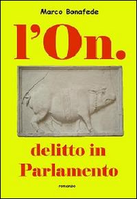 L'On. delitto in Parlamento