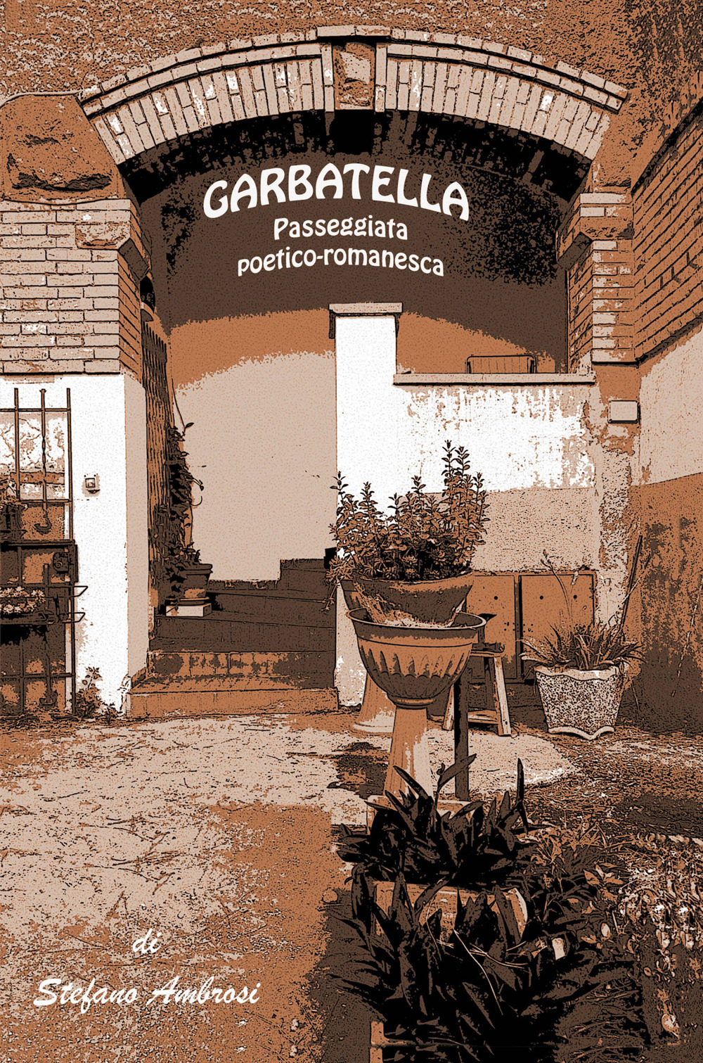 Garbatella. Passeggiata poetico-romanesca