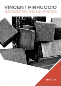 Vincent Pirruccio. Geometrie nello spazio