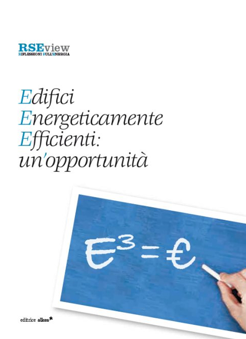 Edifici energeticamente efficienti: un'opportunità. E³ = euro