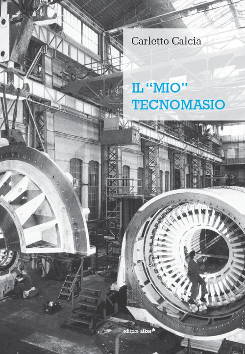 Il «mio» tecnomasio