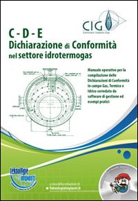 C-D-E. Dichiarazione di conformità nel settore idrotermogas