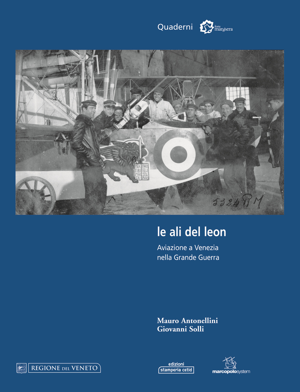 Le ali del leon. Aviazione a Venezia nella grande guerra
