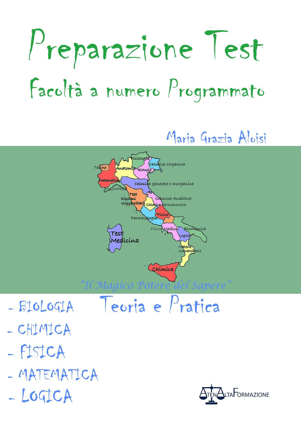 Preparazione test Facoltà a numero Programmato. Il magico potere del sapere