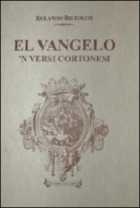 El Vangelo 'n versi cortonesi