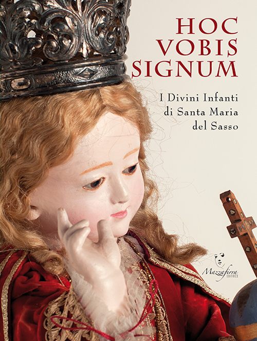 Hoc vobis signum. I divini infanti di Santa Maria del Sasso