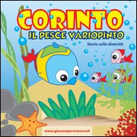 Corinto il pesce variopinto. Storia sulla diversità