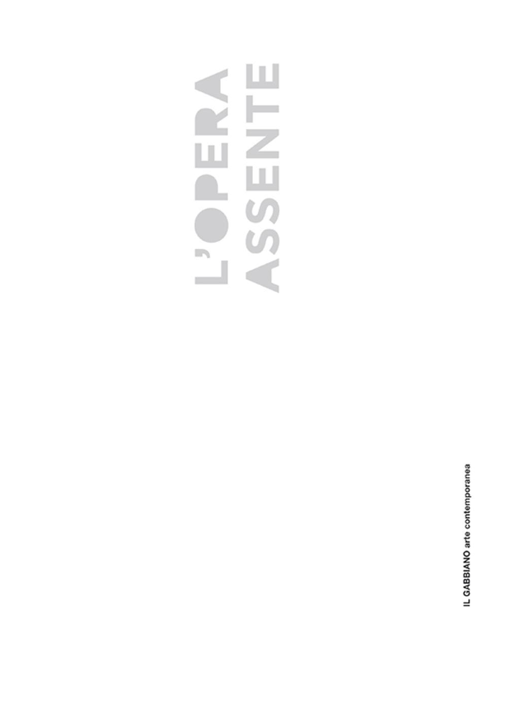 L'opera assente