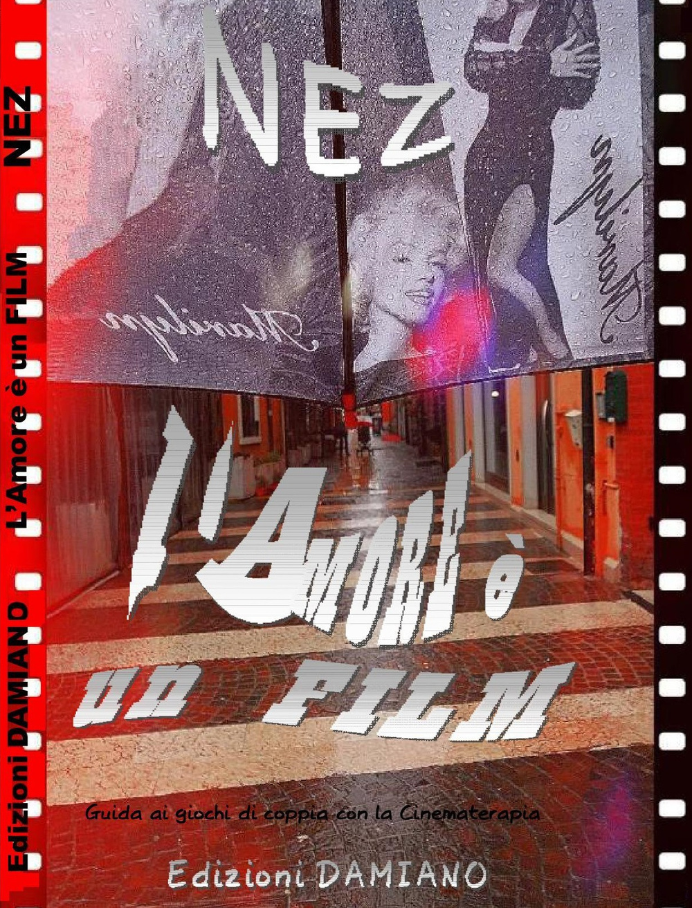 L'amore è un film. Guida ai giochi di coppia con la cinematerapia