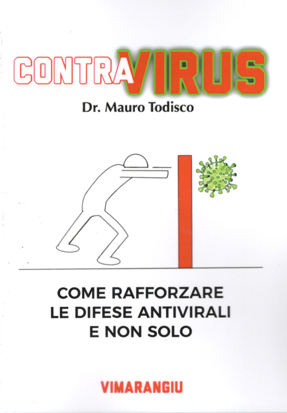 Contra virus. Come rafforzare le difese antivirali e non solo