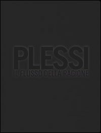 Plessi. Il flusso della ragione