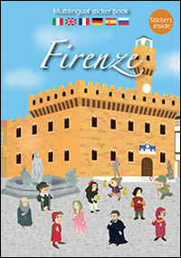 Firenze. Ediz. multilingue. Con adesivi