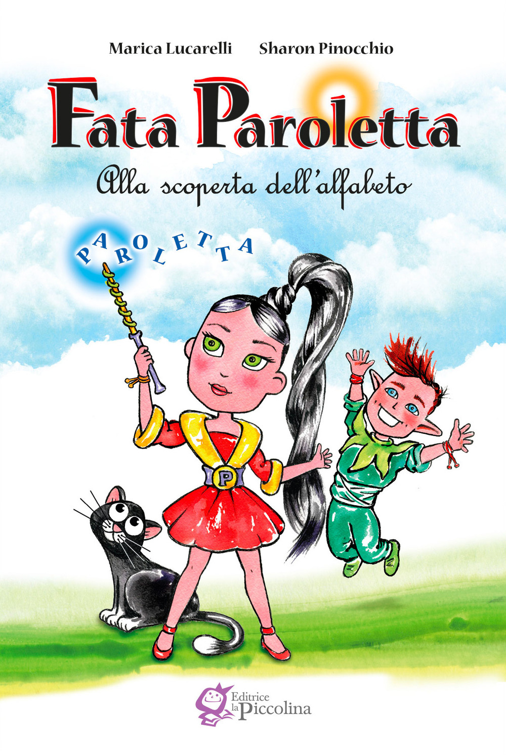 Fata Paroletta. Alla scoperta dell'alfabeto