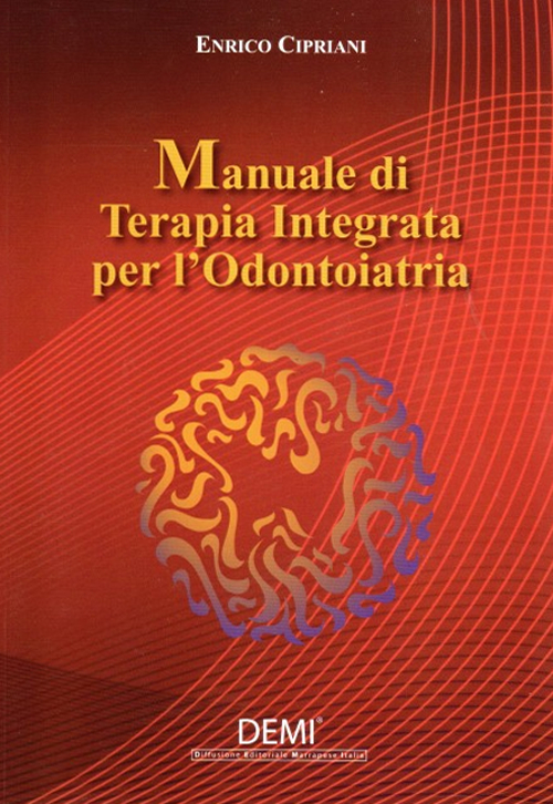 Manuale di terapia integrata per l'odontoiatria