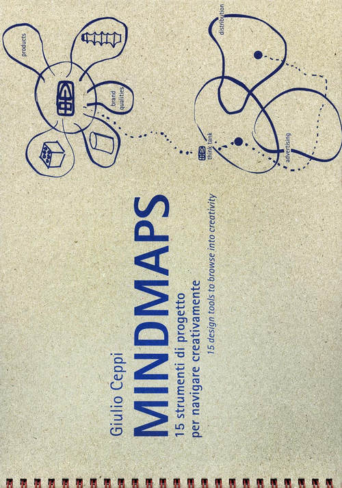 Mindmaps. 15 strumenti di progetto per navigare creativamente. Catalogo della mostra (Bellagio, 9 luglio-9 ottobre 2016)