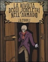 La rivolta degli scheletri nell'armadio