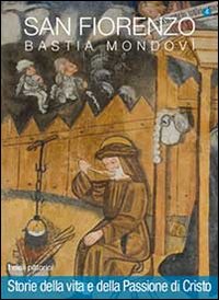 San Fiorenzo Bastia Mondovì. Ediz. italiana ed inglese. Vol. 4: Vita di Gesù