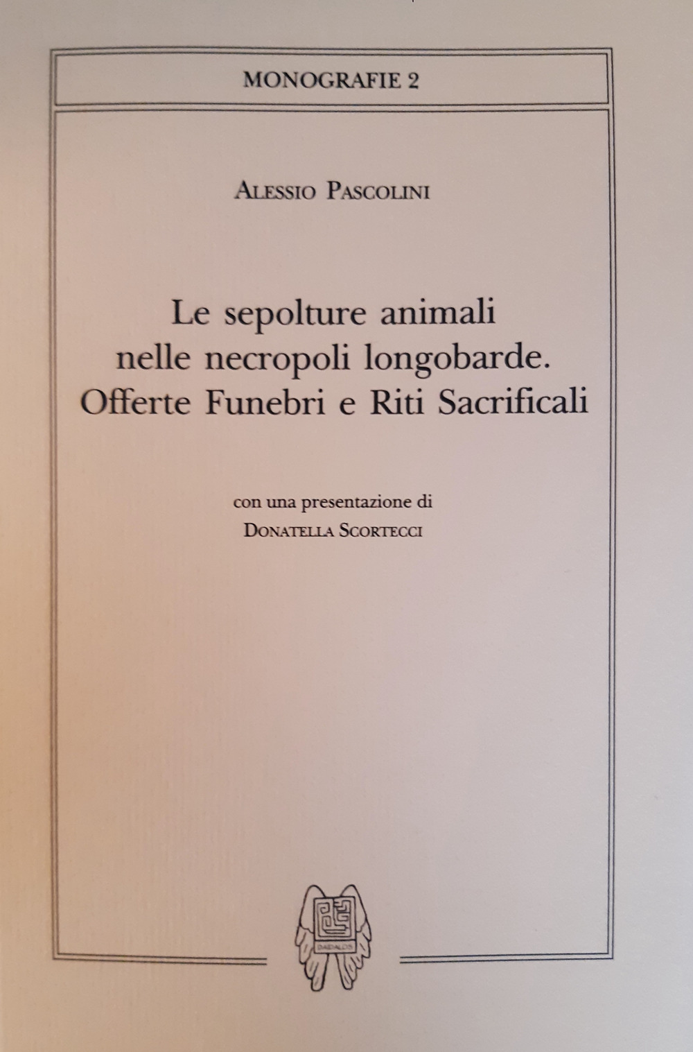 Le sepolture animali nelle necropoli longobarde. Offerte funebri e riti sacrificali