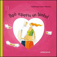 Papà aspetta un bimbo!