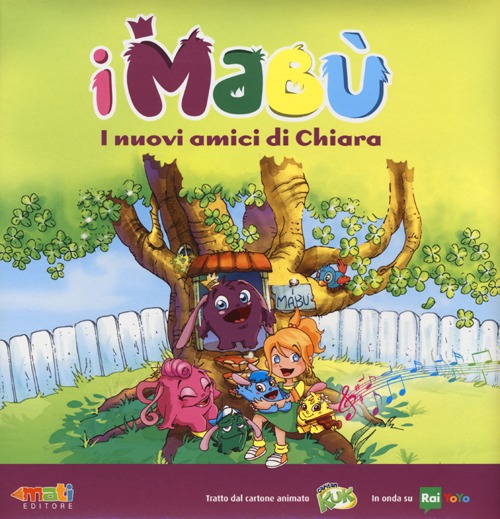I nuovi amici di Chiara. I Mabù