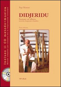 Didjeridu, suonare un albero. Tecniche, frequenze e benefici