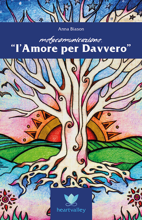 L'amore per davvero. Metacomunicazione