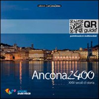 Ancona 2400. XXIV secoli di storia