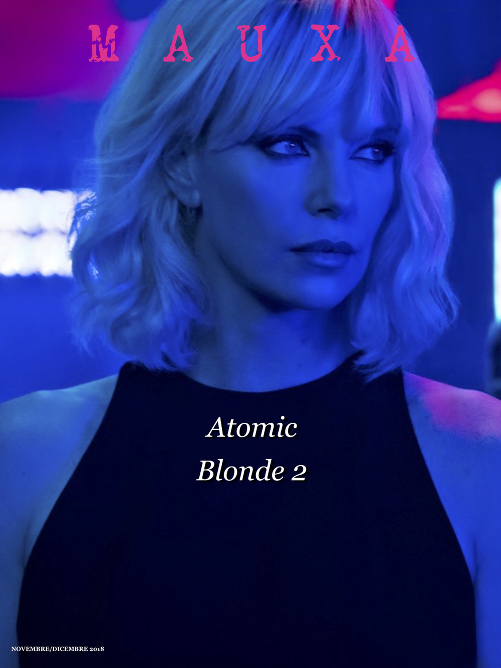 Mauxa. Rivista bimestrale di cultura. Vol. 2: Atomic blonde