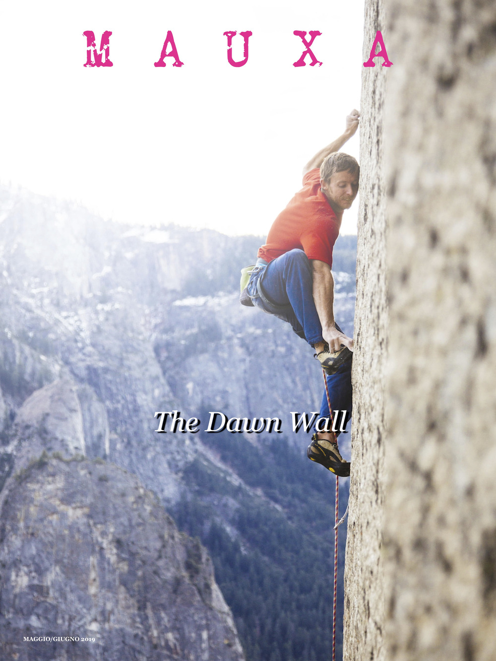 Mauxa. Rivista bimestrale di cultura. Vol. 3: The dawn wall (Maggio-Giugno)