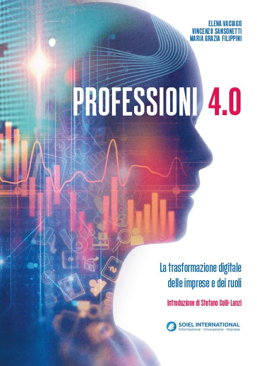 Professionisti 4.0. La trasformazione digitale delle imprese e dei ruoli