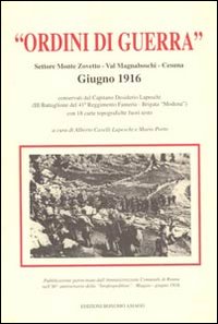 Ordini di guerra. Settore monte Zovetto, Val Magnaboschi, Cesuno. Giugno 1916