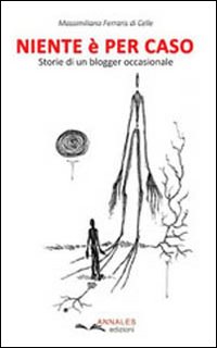 Niente è per caso