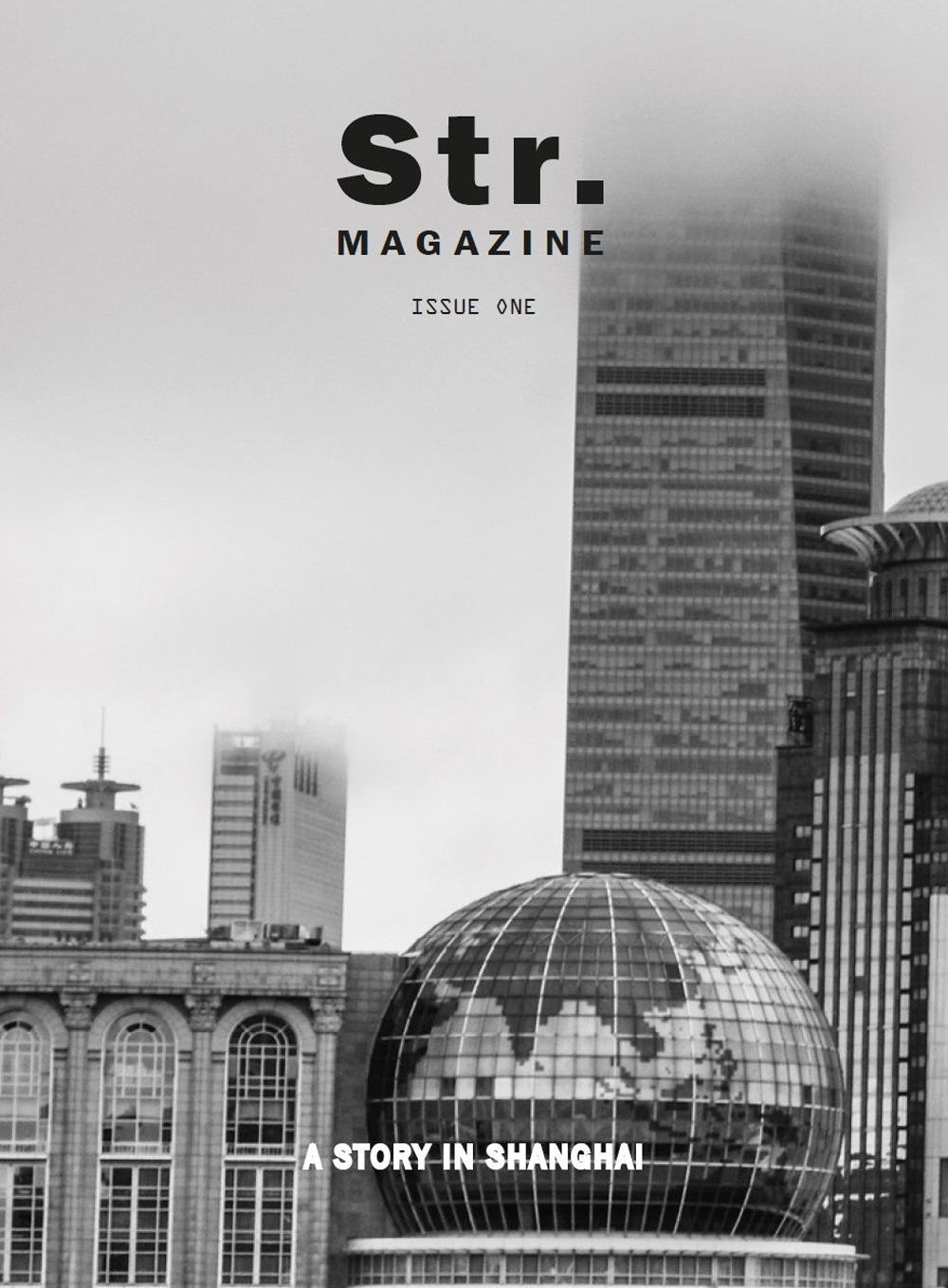 Str. Magazine - Issue one. A story in Shanghai