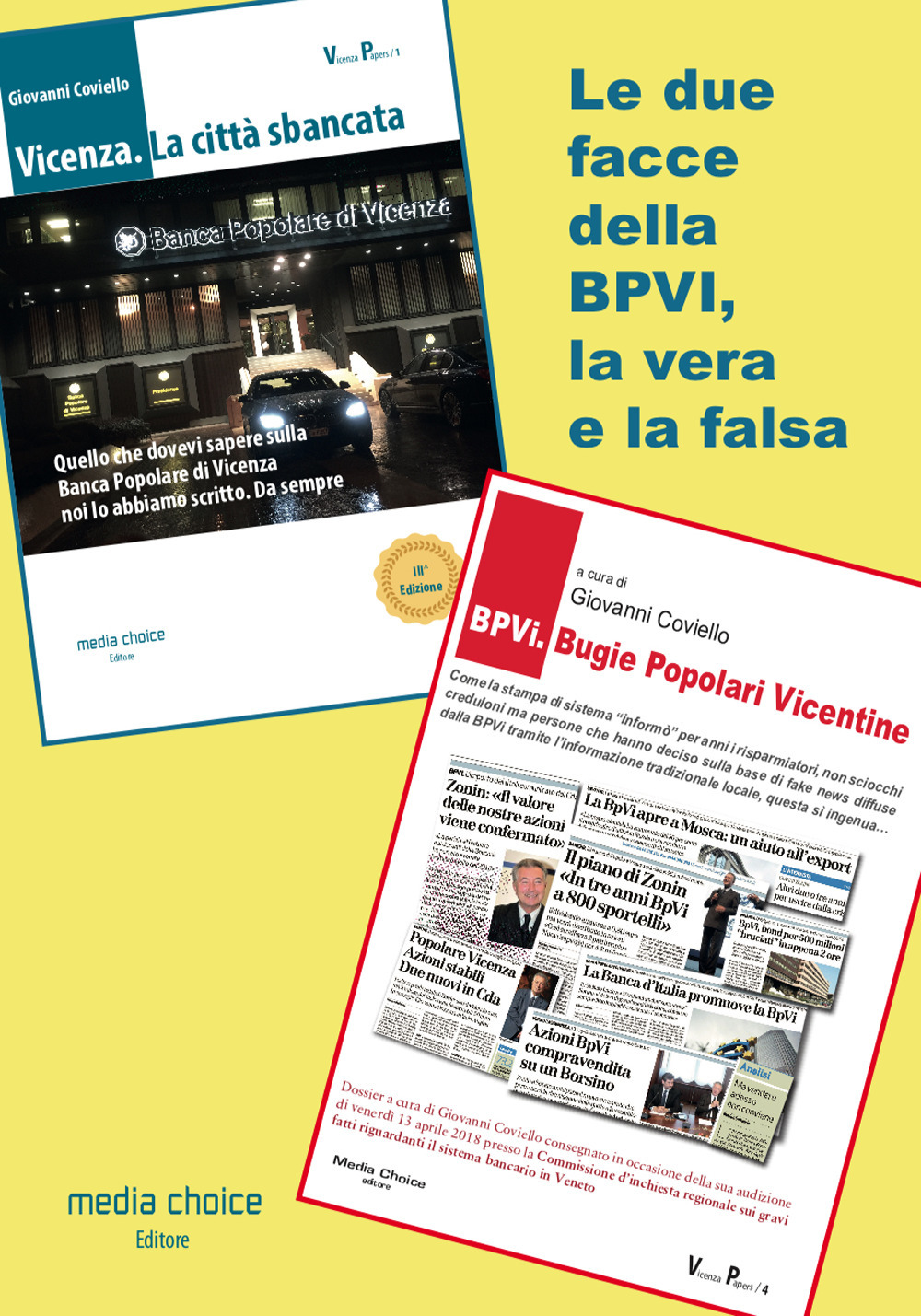 Le due facce della BPVi, la vera e la falsa