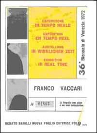 Franco Vaccari. Esposizione in tempo reale. Specimen dell'opera originale