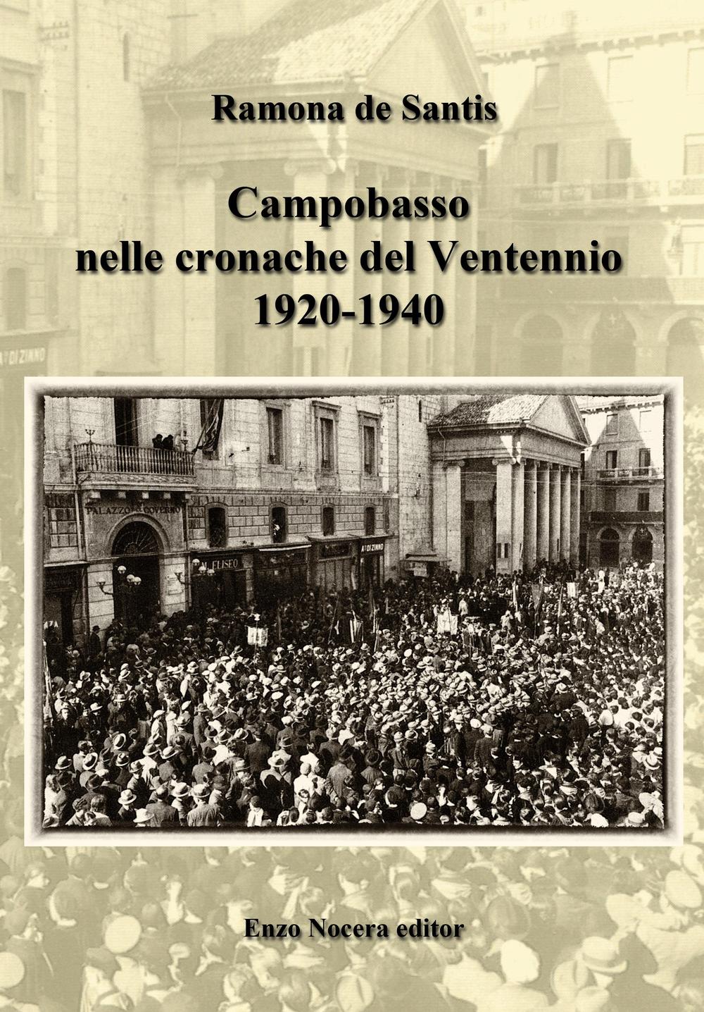 Campobasso nelle cronache del Ventennio (1920-1940)