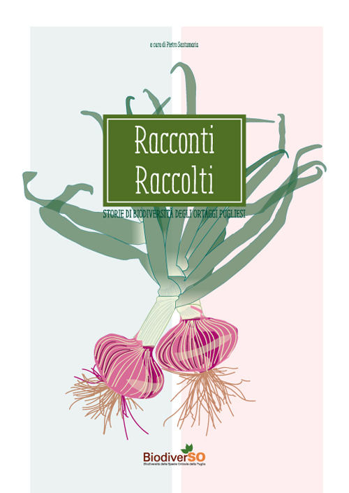 Racconti raccolti. Storia di biodiversità degli ortaggi pugliesi