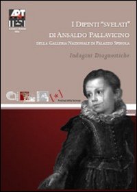 I dipinti «svelati» di Ansaldo Pallavicino della Galleria Nazionale di Palazzo Spinola