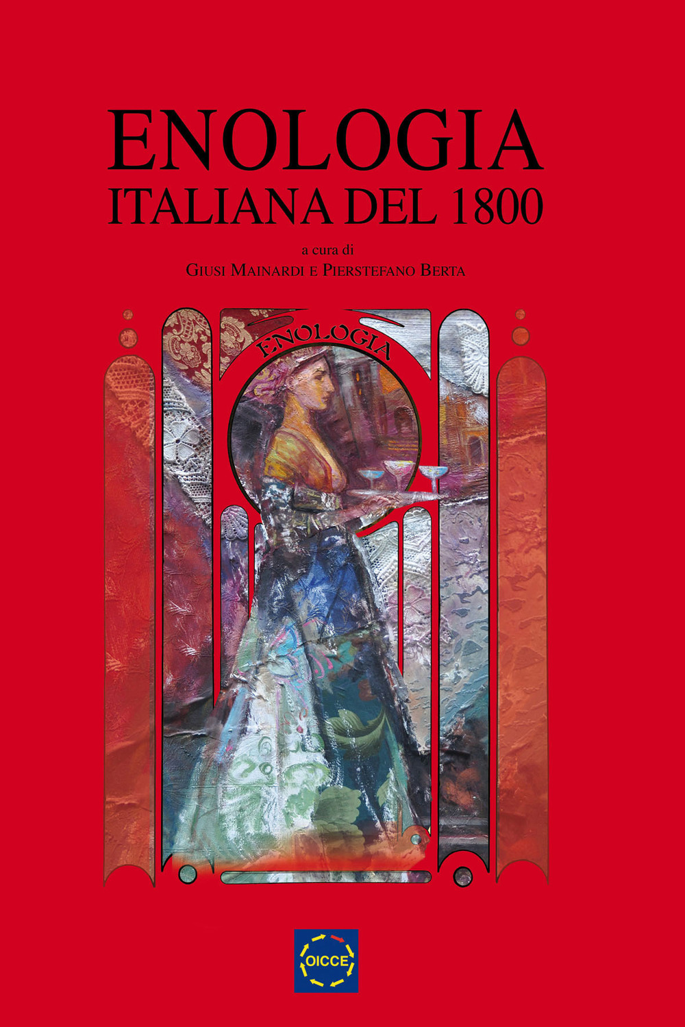 Enologia Italiana del 1800. Atti del convegno