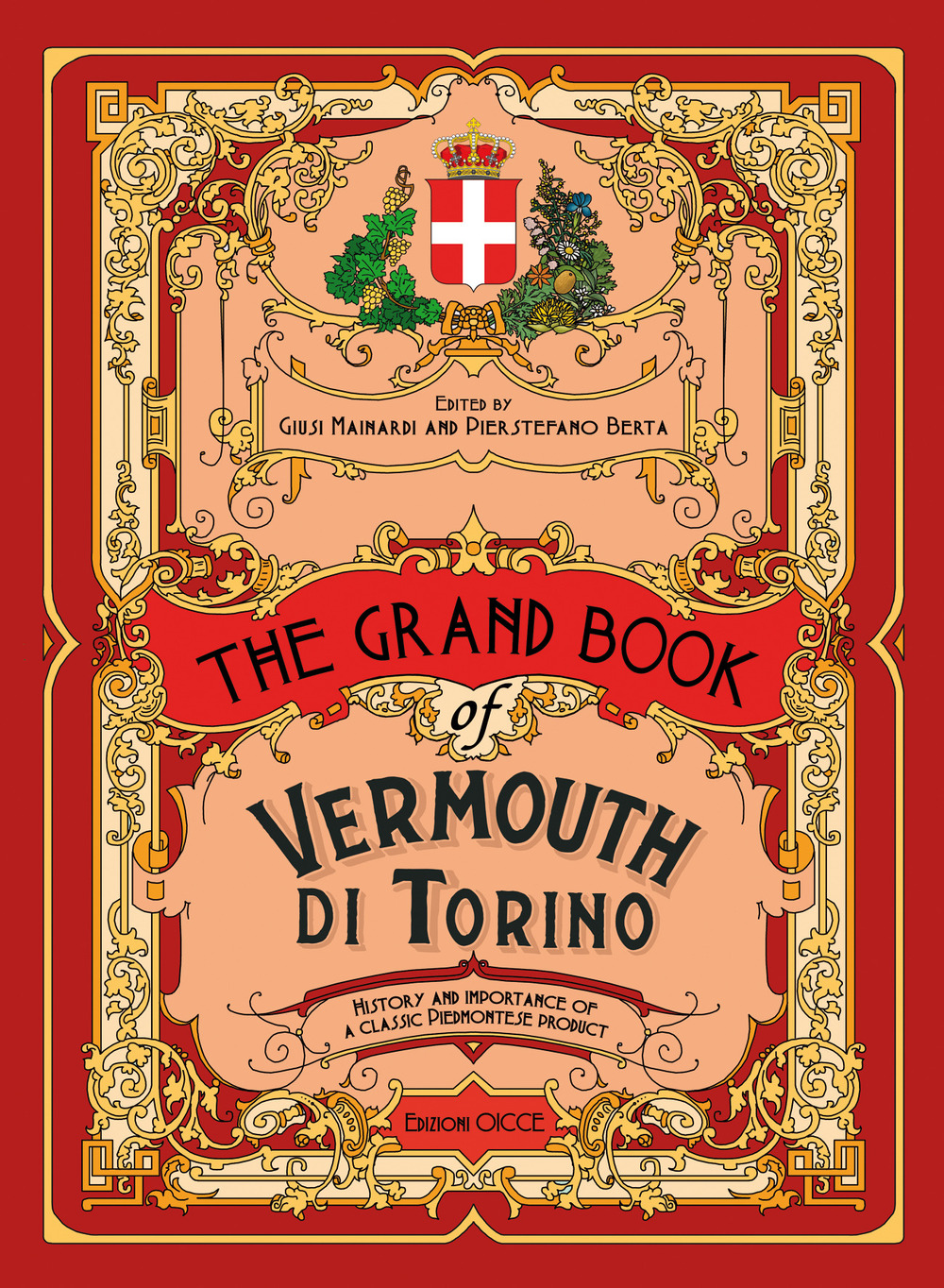 The grand book of Vermouth di Torino. History and importance of a classic piedmontese product