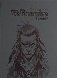 Lemuri, Le Visionnaire. Èdition spèciale spectacle festival d'Angoulême 2013