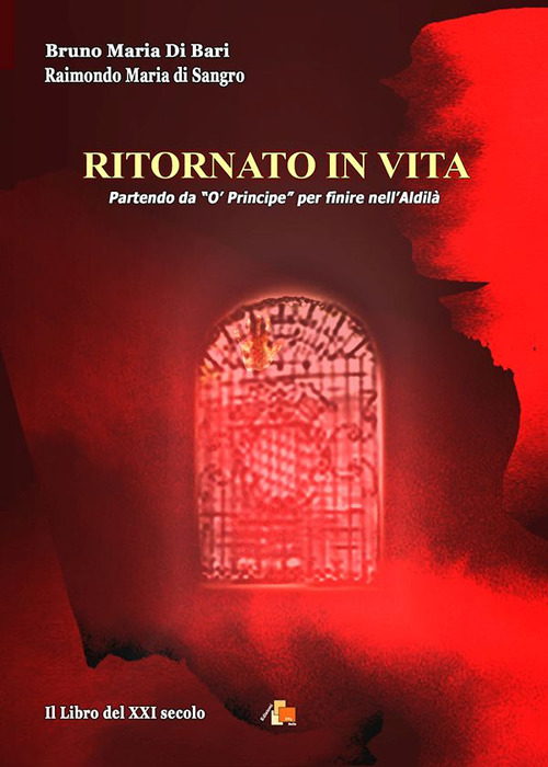 Ritornato in vita. Il libro del XXI secolo