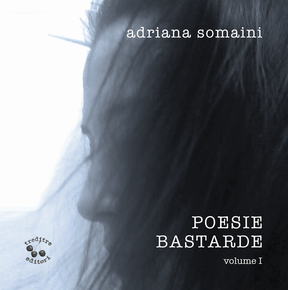 Poesie bastarde. Vol. 1