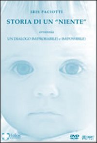 Storia di un «niente». Un dialogo (im)probabile ed (im)possibile tra due esseri