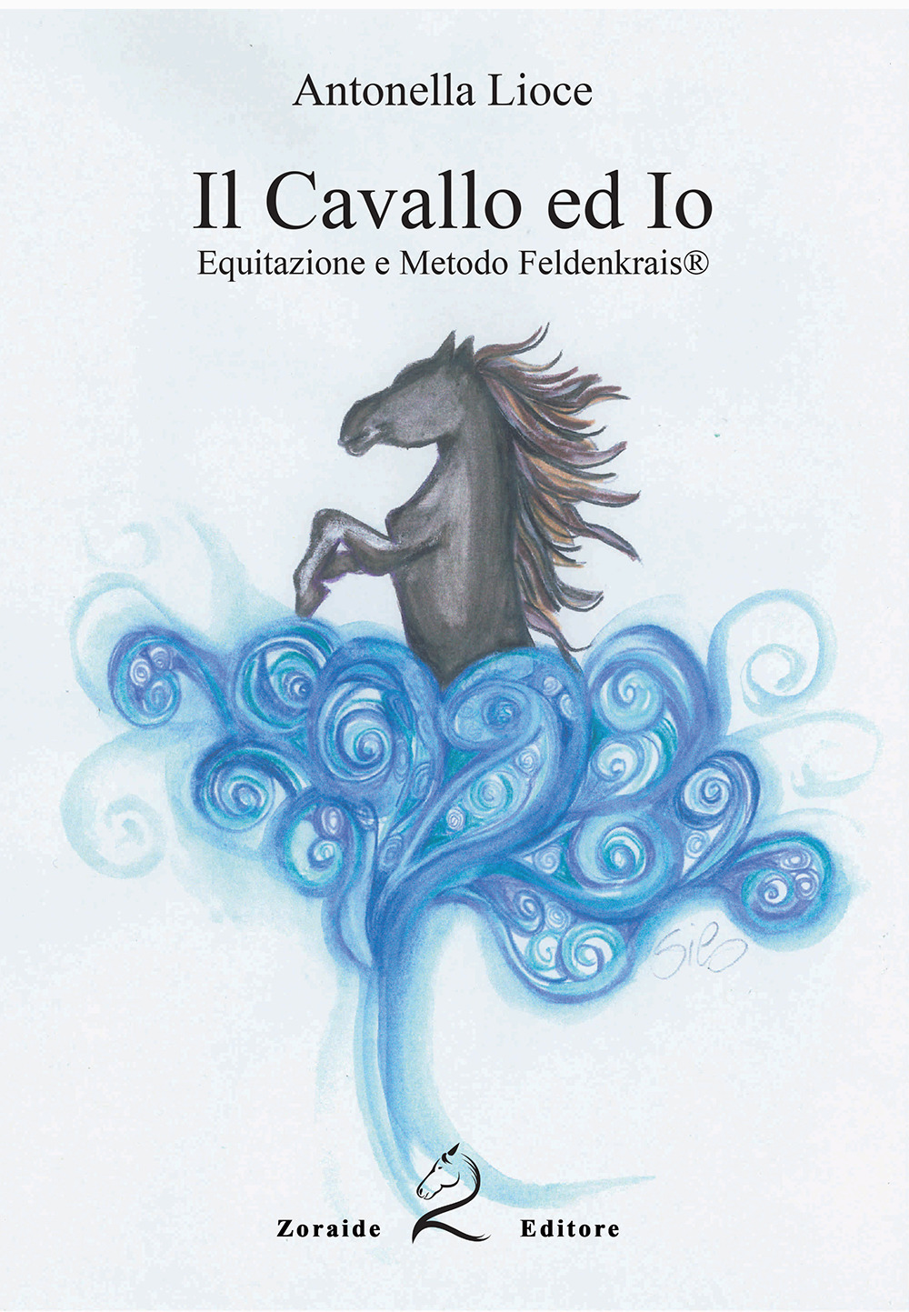 Il cavallo e io. Equitazione e metodo Feldenkrais